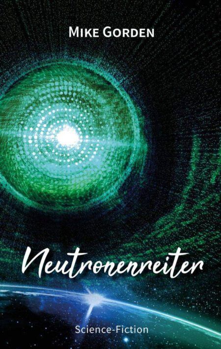 Mike Gorden - Neutronenreiter (Cover)